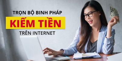 Trọn bộ binh pháp kiếm tiền trên Internet - Đặng Thị Vân (Vân Đặng)